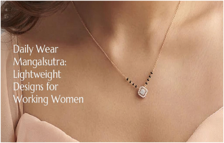Daily Wear Mangalsutra: Lightweight Designs for Working Women
